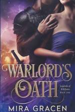 Warlord's Oath af Mira Gracen
