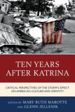 Ten Years after Katrina af Glenn Jellenik
