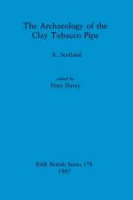 Archaeology of the Clay Tobacco Pipe