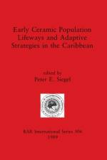 Early Ceramic Population Lifeways and Adaptive Strategies in the Caribbean