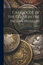 Catalogue of the Coins in the Indian Museum; Volume 2 af Indian Museum