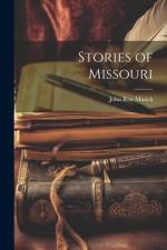 Stories of Missouri af John Roy Musick