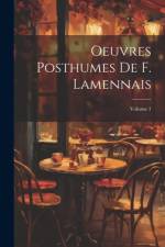 Oeuvres Posthumes De F. Lamennais; Volume 1 af Anonymous