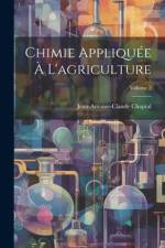 Chimie Appliquée À L'agriculture; Volume 2 af Jean Antoine Claude Chaptal
