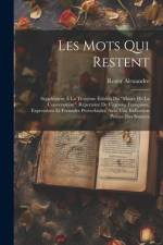Les Mots Qui Restent: Supplément À La Troisème Édition Du 