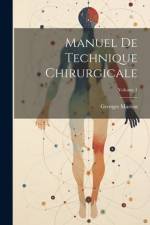Manuel De Technique Chirurgicale; Volume 1 af Georges Marion