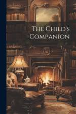 The Child's Companion af Anonymous