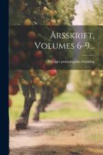 Årsskrift, Volumes 6-9... af Sveriges Pomologiska Förening
