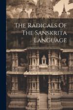 The Radicals Of The Sanskrita Language af Anonymous