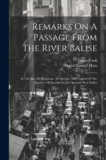 Remarks On A Passage From The River Balise: In The Bay Of Honduras, To Merida: The Capital Of The Province Of Jucatan In The Spanish West Indies af James Cook (Lieutenant ).