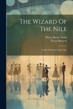 The Wizard Of The Nile: Comic Opera In Three Acts af Victor Herbert