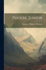 Phoebe, Junior af Margaret Oliphant Oliphant