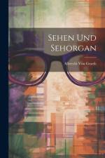 Sehen Und Sehorgan af Albrecht Von Graefe