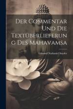 Der Commentar Und Die Textüberlieferung Des Mahavamsa af Edmund Nathaniel Snyder