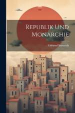 Republik Und Monarchie af Edmund Bernatzik