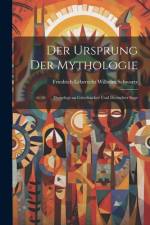 Der Ursprung Der Mythologie af Friedrich Leberecht Wilhelm Schwartz