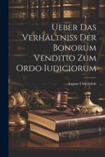 Ueber Das Verhältniss Der Bonorum Venditio Zum Ordo Iudiciorum af August Ubbelohde