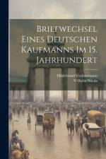 Briefwechsel eines deutschen Kaufmanns im 15. Jahrhundert af Hildebrand Veckinchusen