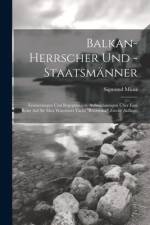 Balkan-Herrscher und -Staatsmänner af Sigmund MÃ¼nz