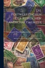 Die Postwertzeichen der russischen Landschaftsaemter af Schmidt Carl