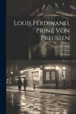 Louis Ferdinand, Prinz von Preussen af Fritz von Unruh