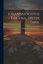 Johannes Scotus Erigena, erster Theil af Franz Anton Staudenmaier