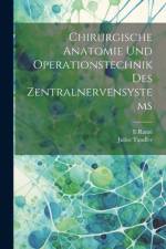 Chirurgische Anatomie Und Operationstechnik Des Zentralnervensystems af Julius Tandler