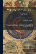 Weltanschauungslehre af Heinrich Gomperz