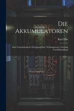 Die Akkumulatoren af Karl Elbs
