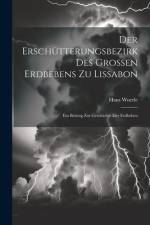 Der Erschütterungsbezirk Des Grossen Erdbebens Zu Lissabon af Hans Woerle