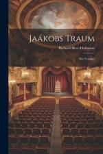 Jaákobs Traum af Richard Beer-Hofmann