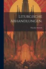 Liturgische Abhandlungen. af Theodor Kliefoth