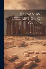 Pausanias's Description of Greece; Volume 6 af James George Pausanias