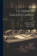 Le Opere Di Galileo Galilei; Volume 8 af Celestino Bianchi