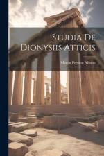 Studia De Dionysiis Atticis af Martin Persson Nilsson