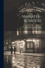 Maikäfer-Komödie af Joseph Viktor Widmann