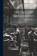 The Factory Management Series: Machinery and Equipment af Anonymous