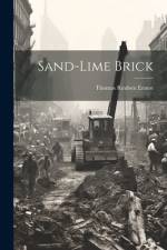 Sand-Lime Brick af Thomas Reuben Ernest