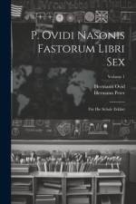 P. Ovidi Nasonis Fastorum Libri Sex af Hermann Peter