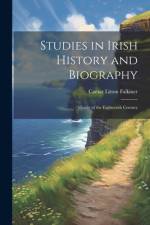 Studies in Irish History and Biography af Caesar Litton Falkiner