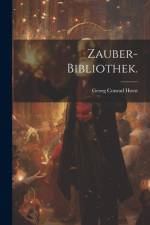 Zauber-Bibliothek. af Georg Conrad Horst