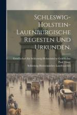 Schleswig-Holstein-Lauenburgische Regesten und Urkunden. af Paul Hasse