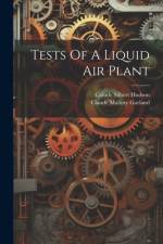 Tests Of A Liquid Air Plant af Calude Silbert Hudson
