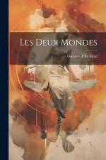 Les Deux Mondes af Gustave D' Eichthal