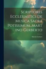Scriptores Ecclesiastici De Musica Sacra Potissimum...martino Gerberto af Martin Gerbert
