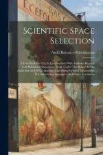 Scientific Space Selection: A Text Book For Use In Conjunction With Auditors' Reports And Publishers' Statements Made Under The Rules Of The Audit af Audit Bureau of Circulations