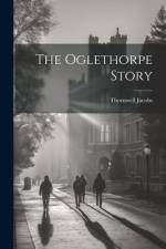 The Oglethorpe Story af Thornwell Jacobs