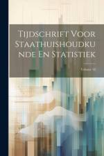 Tijdschrift Voor Staathuishoudkunde En Statistiek; Volume 18 af Anonymous