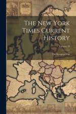 The New York Times Current History: The European War; Volume 18 af Anonymous