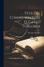 Vita Del Commendatore D. Carlo Torlonia af Giuseppe Giacoletti